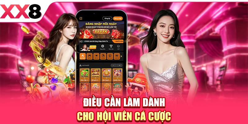 Điều cần làm dành cho hội viên cá cược