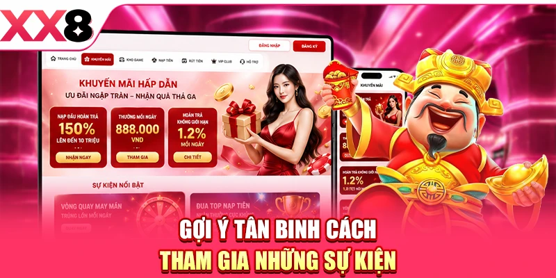 Gợi ý tân binh cách tham gia những sự kiện